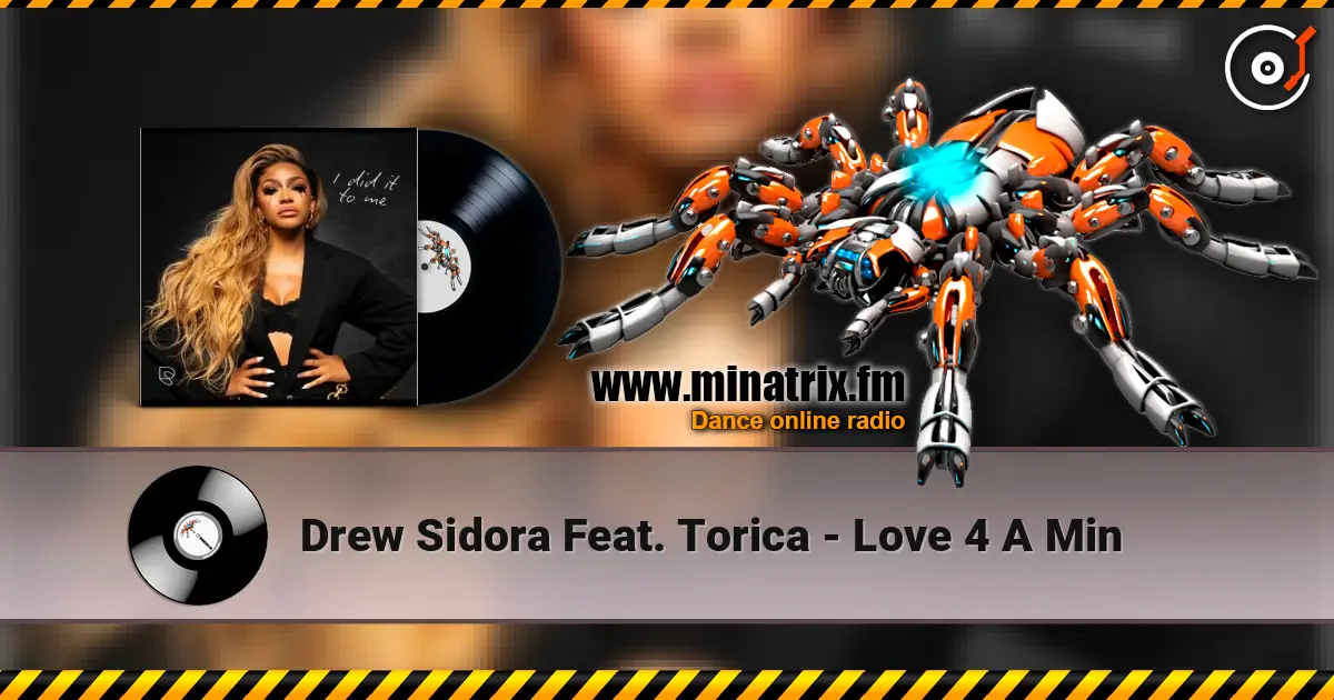 Drew Sidora Feat. Torica - Love 4 A Min listen online in high quality | Minatrix.FM
