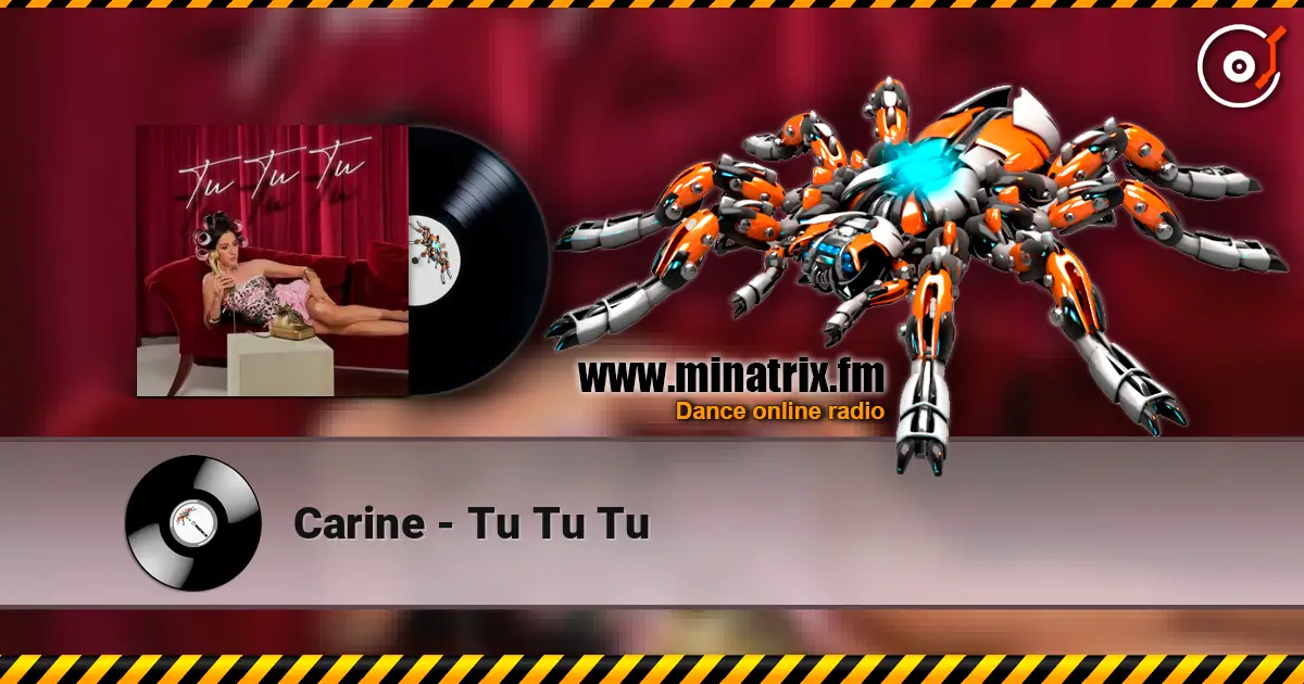 Carine - Tu Tu Tu listen online in high quality | Minatrix.FM