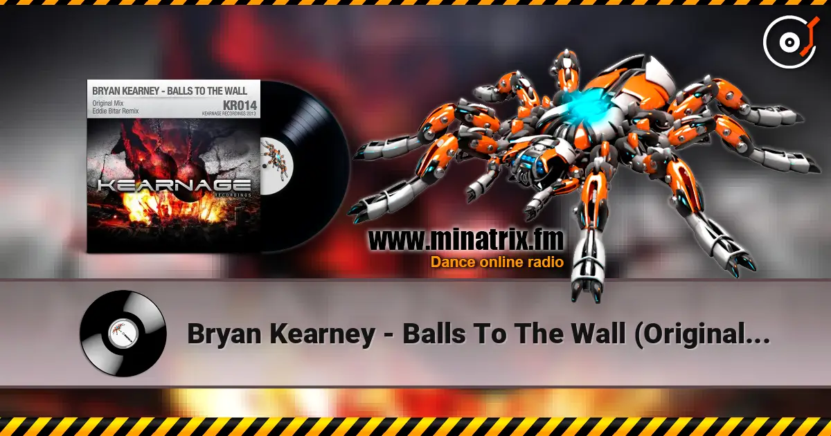 Bryan Kearney - Balls To The Wall (Original Mix) listen online in high quality | Minatrix.FM