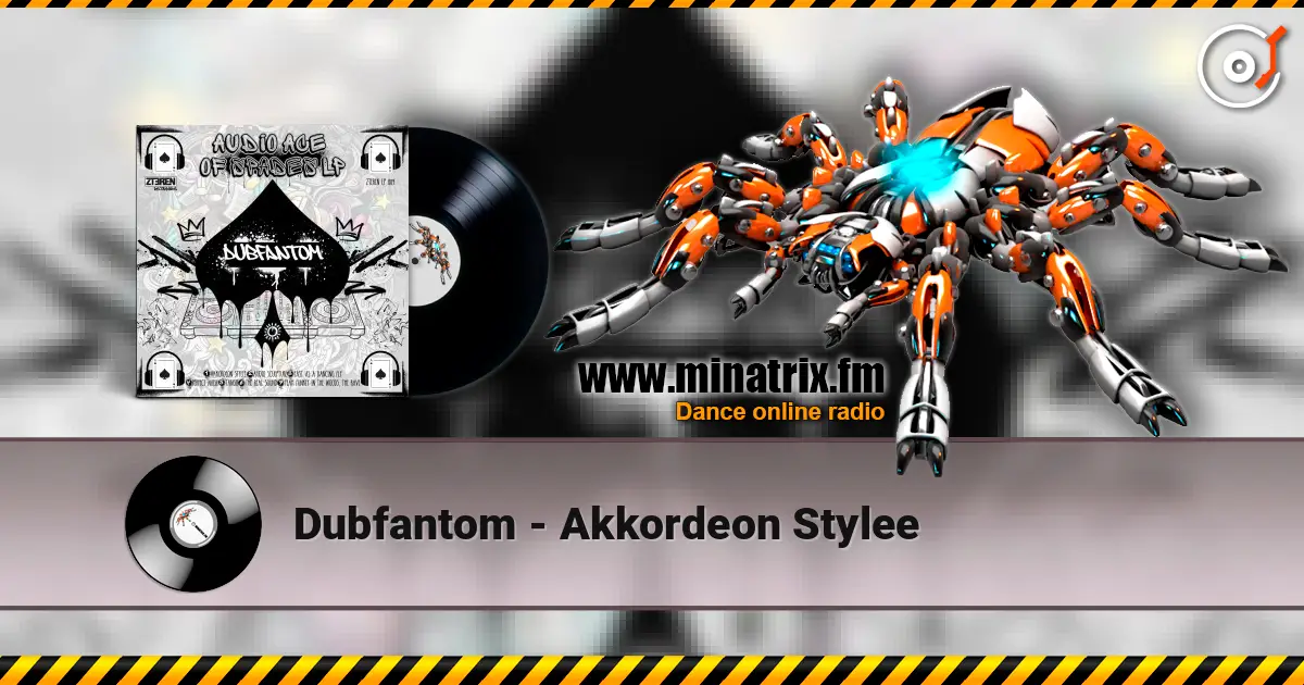 Dubfantom - Akkordeon Stylee listen online in high quality | Minatrix.FM