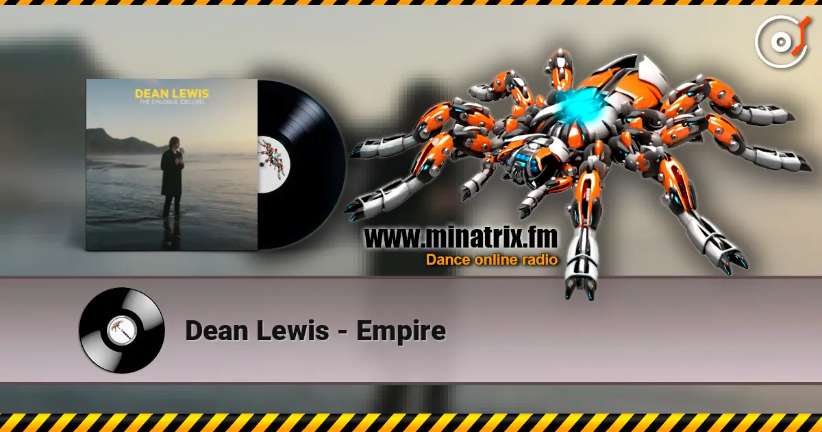 Dean Lewis - Empire listen online in high quality | Minatrix.FM