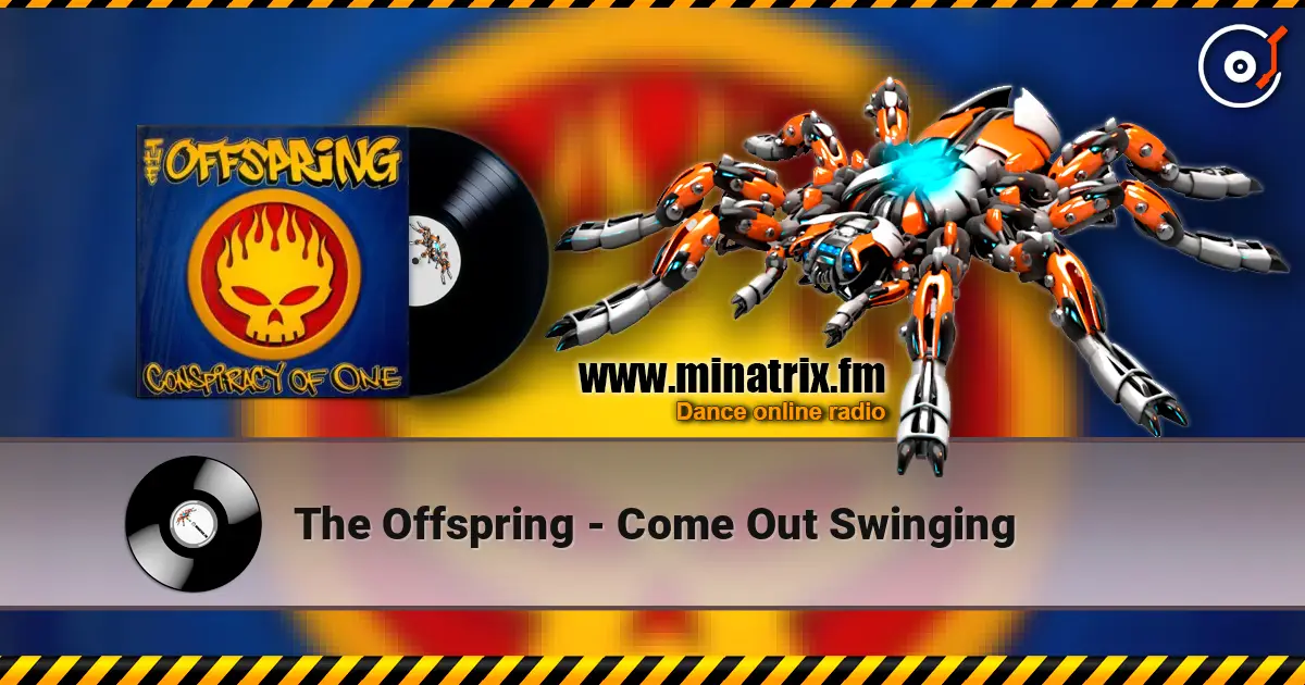The Offspring - Come Out Swinging listen online in high quality | Minatrix.FM