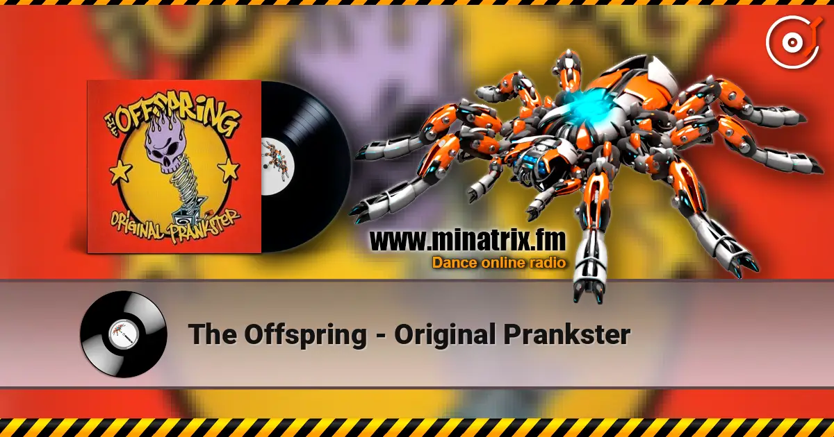 The Offspring - Original Prankster listen online in high quality | Minatrix.FM