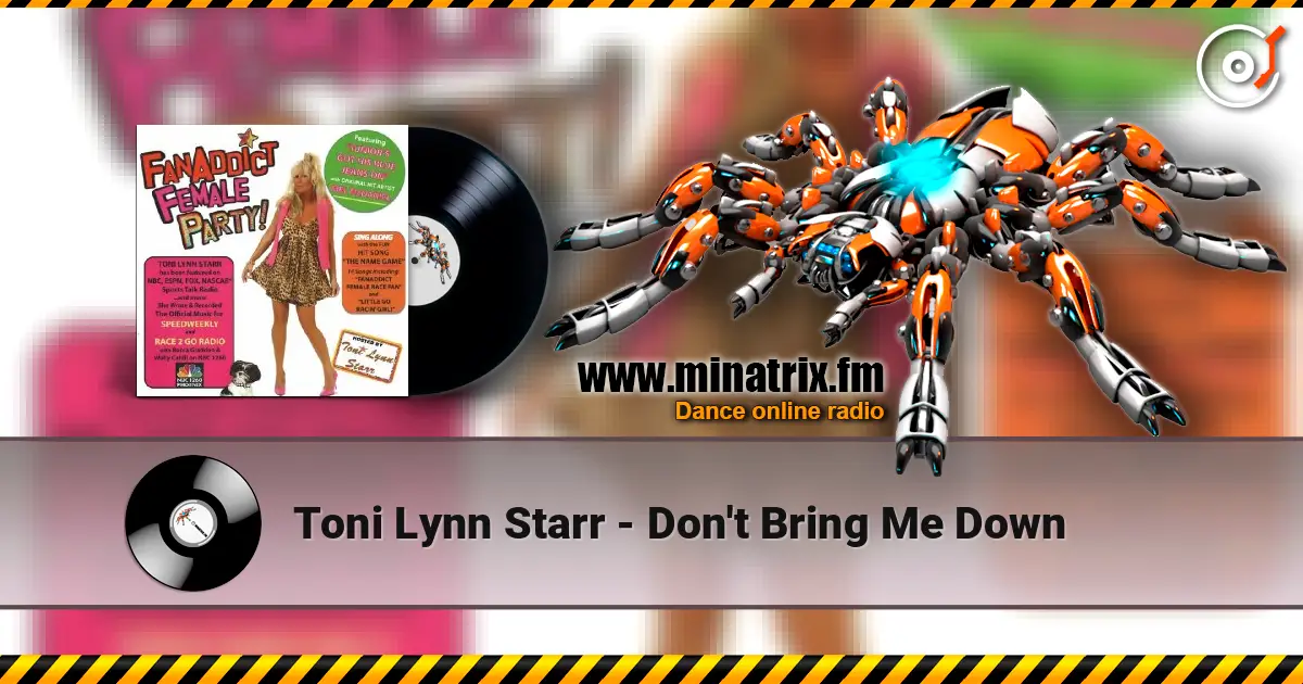 Toni Lynn Starr - Don't Bring Me Down listen online in high quality | Minatrix.FM