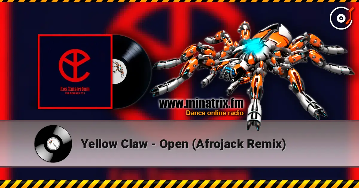 Yellow Claw - Open (Afrojack Remix) listen online in high quality | Minatrix.FM