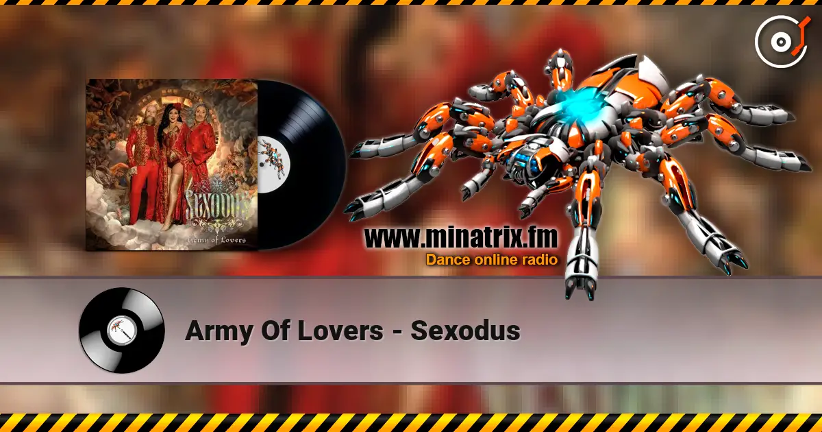 Army Of Lovers - Sexodus listen online in high quality | Minatrix.FM