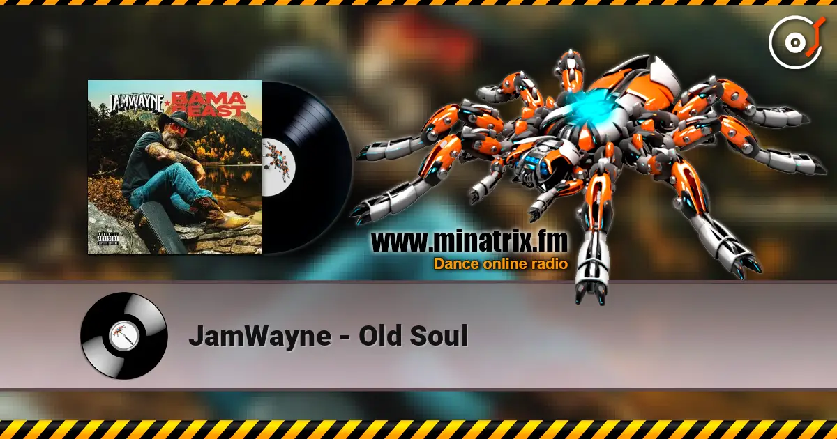 JamWayne - Old Soul listen online in high quality | Minatrix.FM