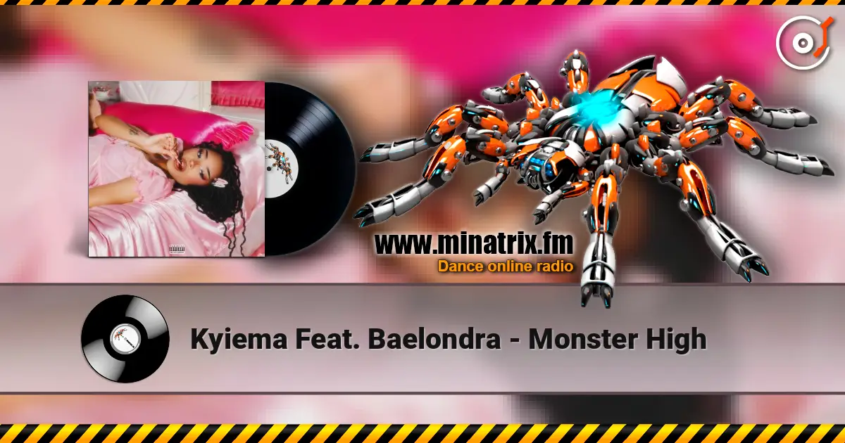 Kyiema Feat. Baelondra - Monster High listen online in high quality | Minatrix.FM