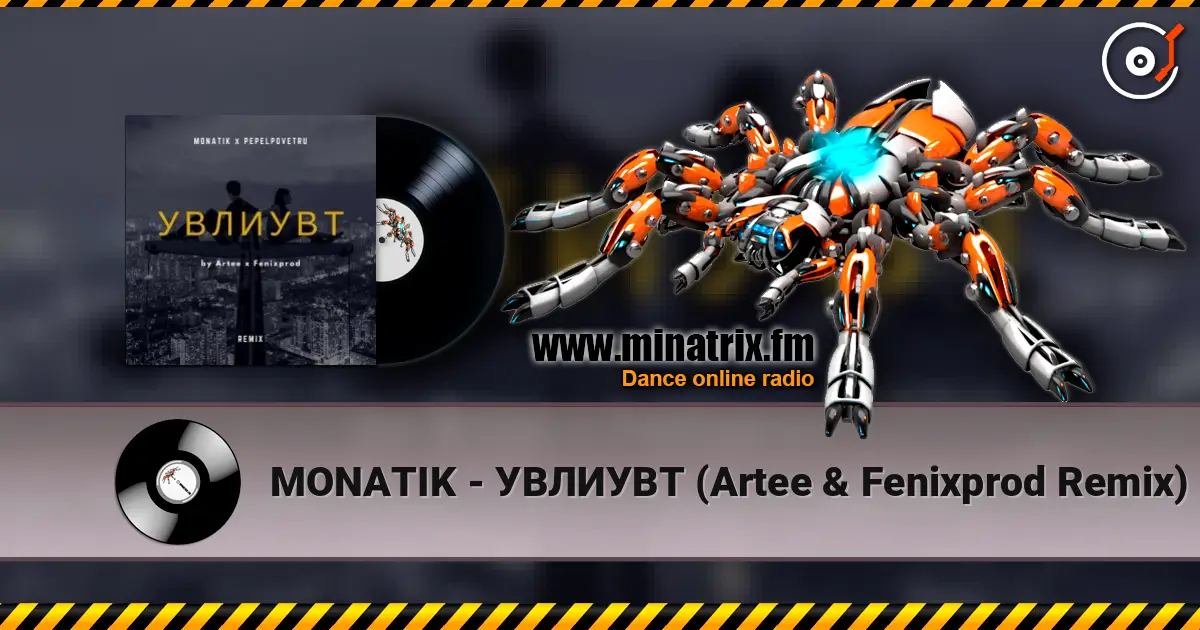 MONATIK - УВЛИУВТ (Artee & Fenixprod Remix) listen online in high quality | Minatrix.FM