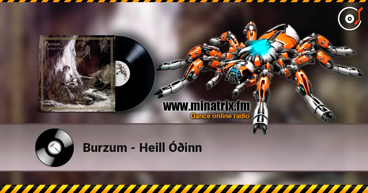 Burzum - Heill Óðinn listen online in high quality | Minatrix.FM