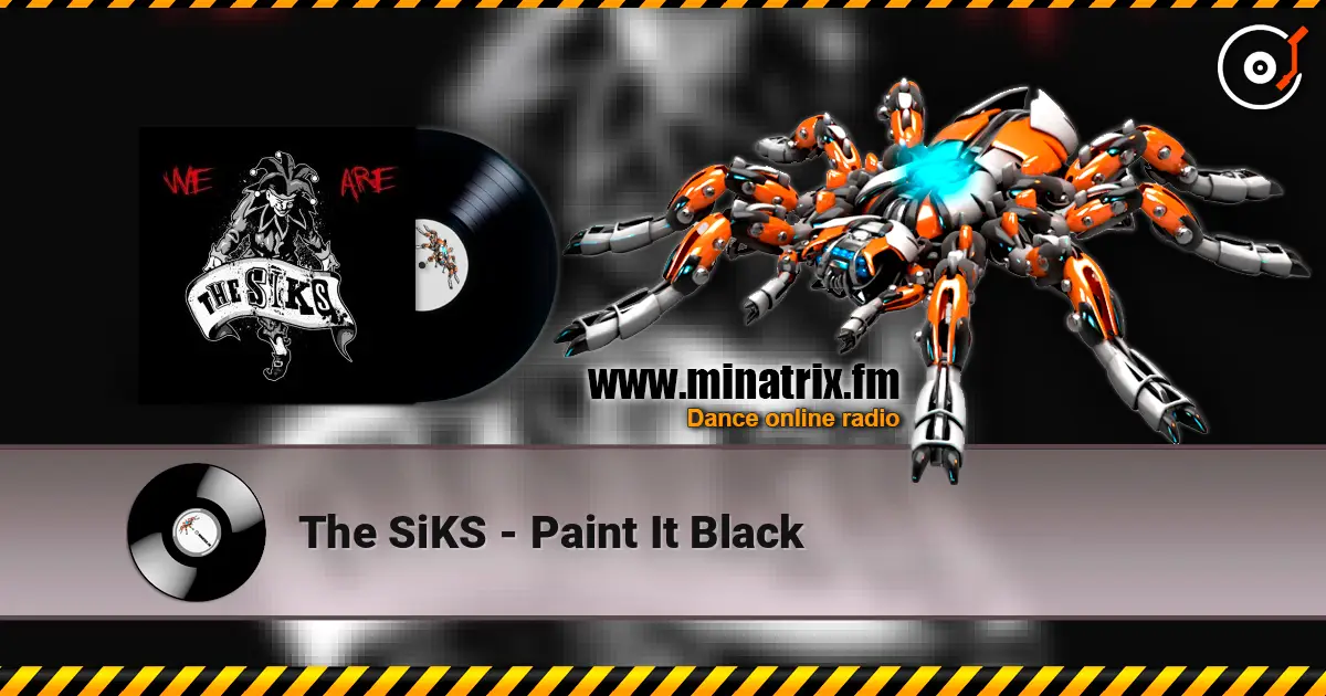 The SiKS - Paint It Black listen online in high quality | Minatrix.FM