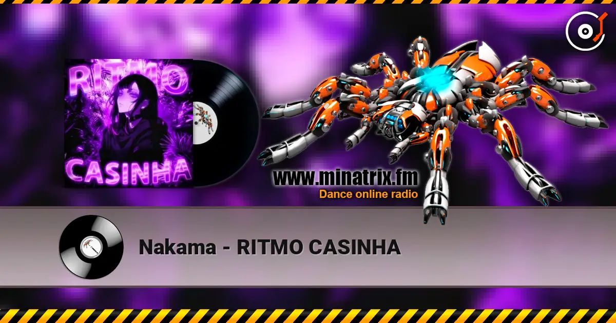 Nakama - RITMO CASINHA listen online in high quality | Minatrix.FM