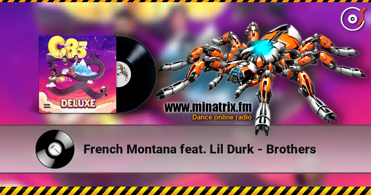 French Montana feat. Lil Durk - Brothers listen online in high quality | Minatrix.FM