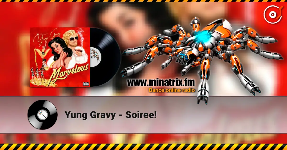 Yung Gravy - Soiree! listen online in high quality | Minatrix.FM