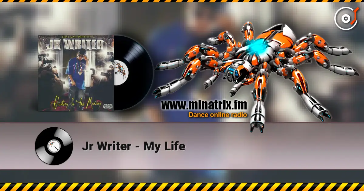 Jr Writer - My Life listen online in high quality | Minatrix.FM