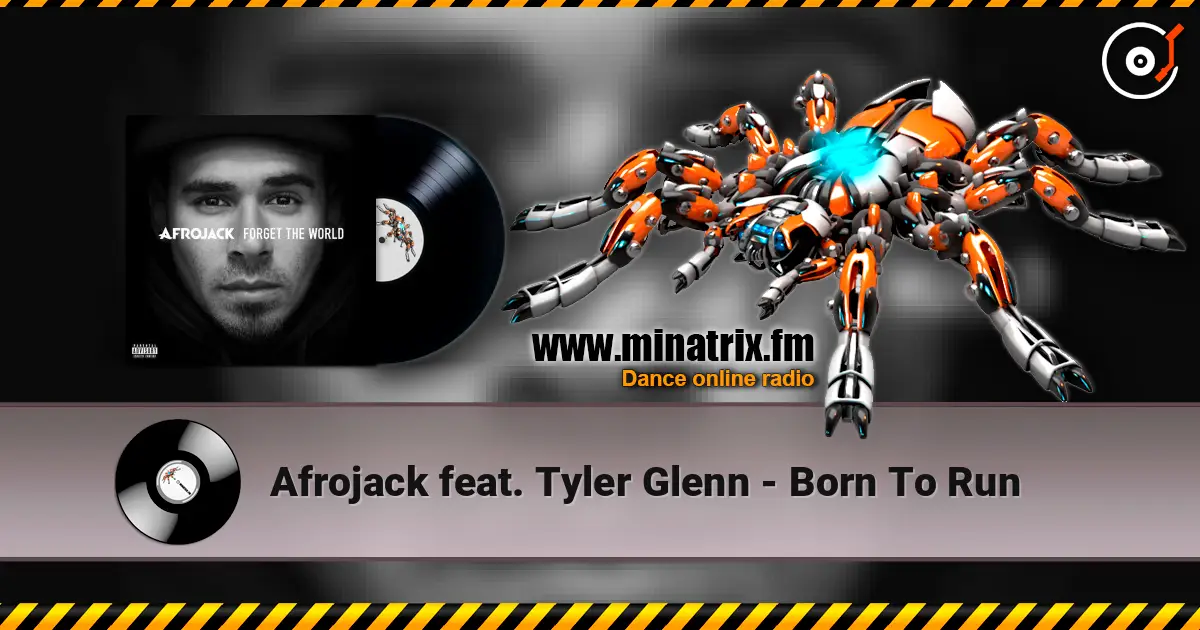 Afrojack feat. Tyler Glenn - Born To Run listen online in high quality | Minatrix.FM