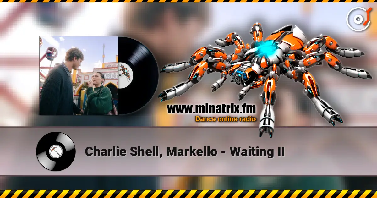 Charlie Shell, Markello - Waiting II listen online in high quality | Minatrix.FM