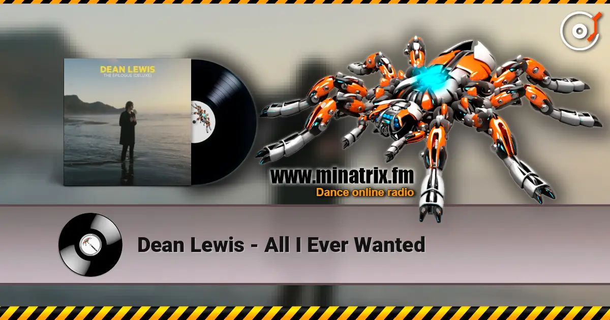 Dean Lewis - All I Ever Wanted listen online in high quality | Minatrix.FM