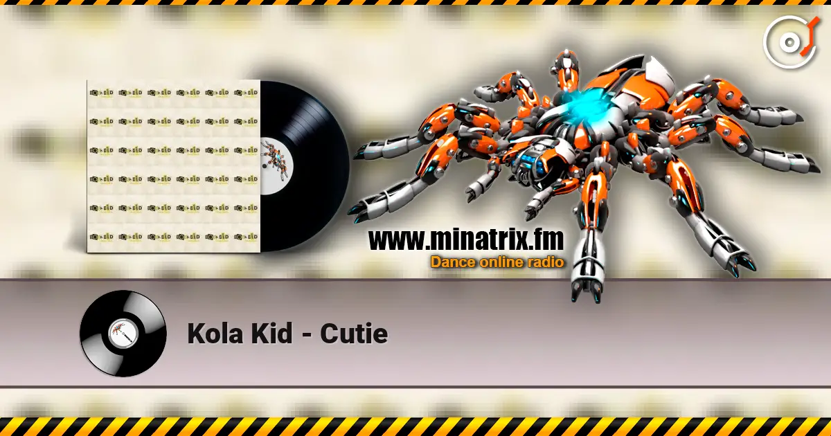 Kola Kid - Cutie listen online in high quality | Minatrix.FM