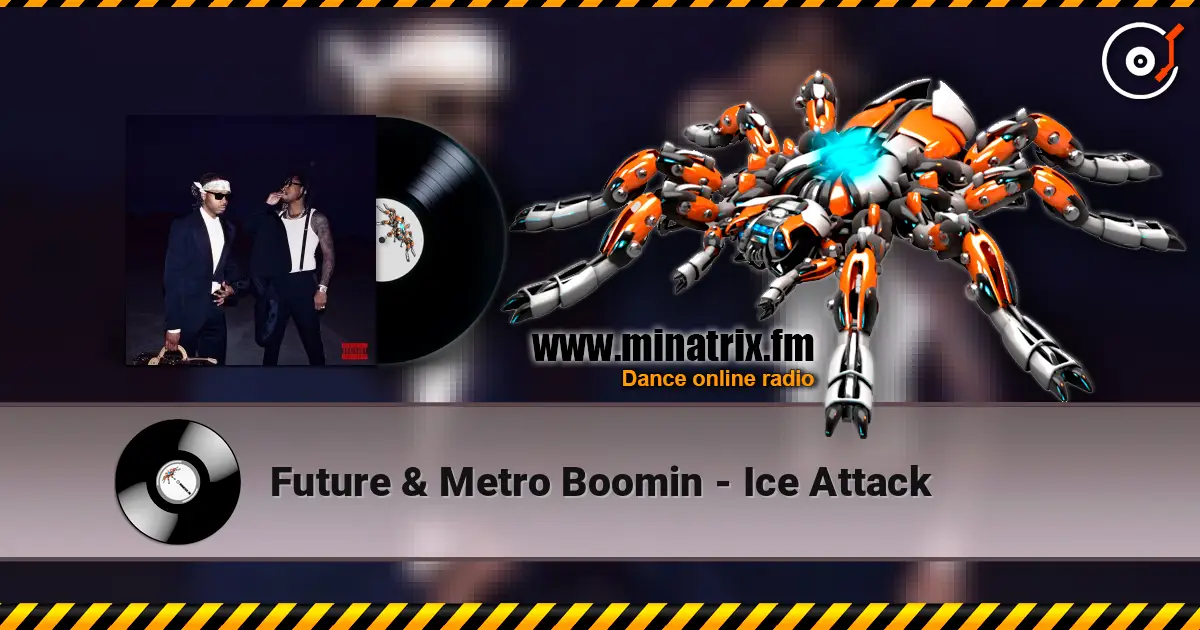 Future & Metro Boomin - Ice Attack listen online in high quality | Minatrix.FM