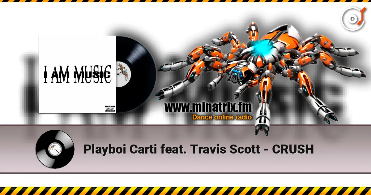 Playboi Carti feat. Travis Scott - CRUSH listen online in high quality | Minatrix.FM