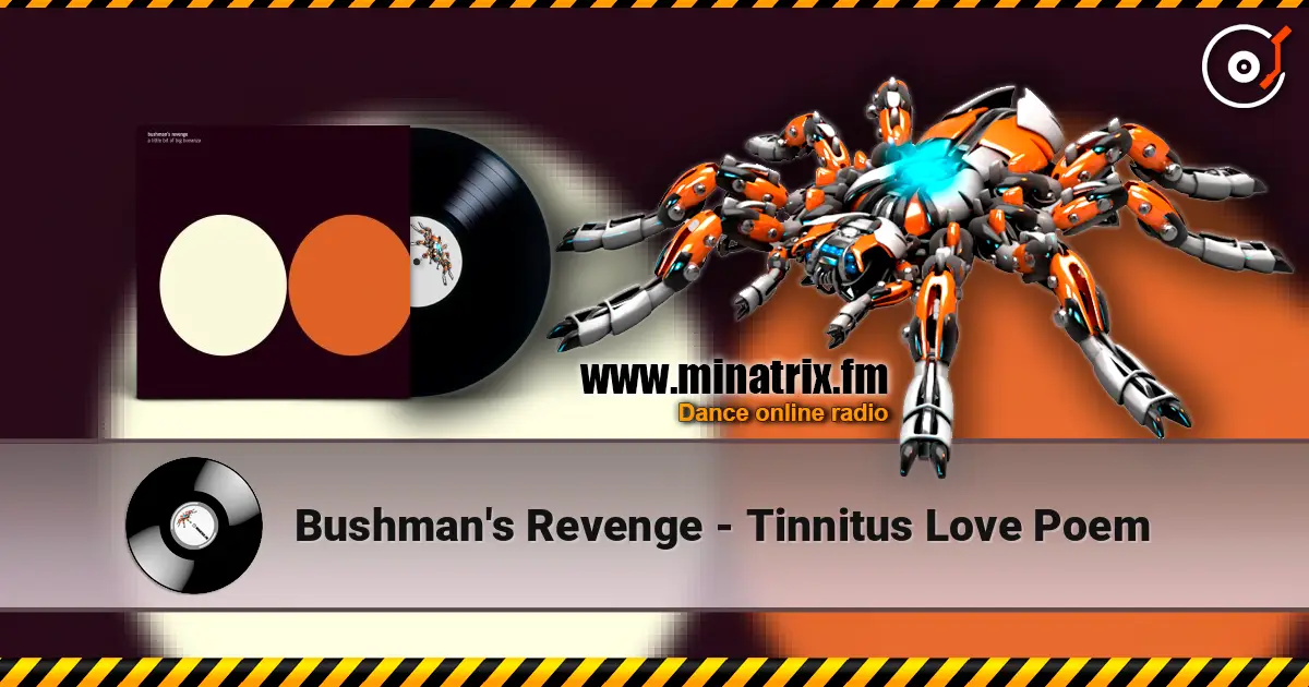 Bushman's Revenge - Tinnitus Love Poem listen online in high quality | Minatrix.FM