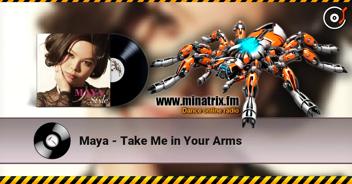 Maya - Take Me in Your Arms listen online in high quality | Minatrix.FM