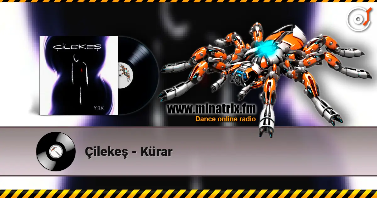 Çilekeş - Kürar listen online in high quality | Minatrix.FM