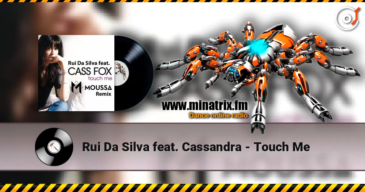 Rui Da Silva feat. Cassandra - Touch Me listen online in high quality | Minatrix.FM