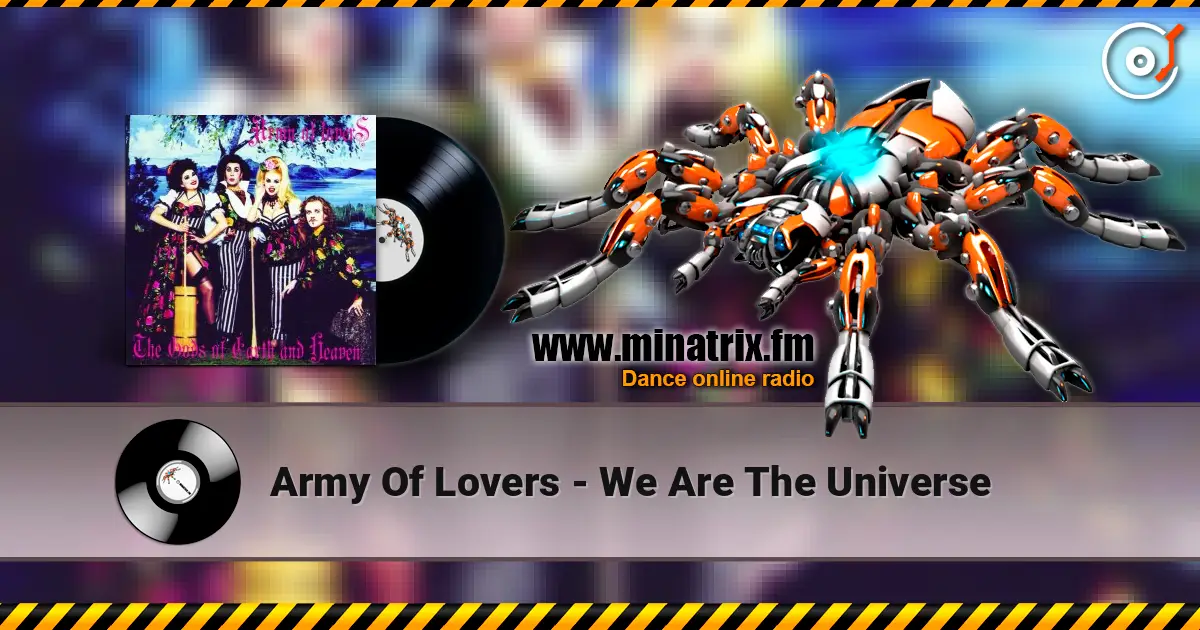 Army Of Lovers - We Are The Universe listen online in high quality | Minatrix.FM