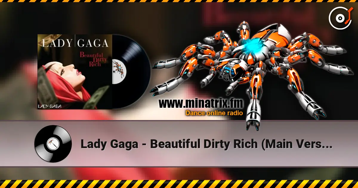 Lady Gaga - Beautiful Dirty Rich (Main Version) listen online in high quality | Minatrix.FM