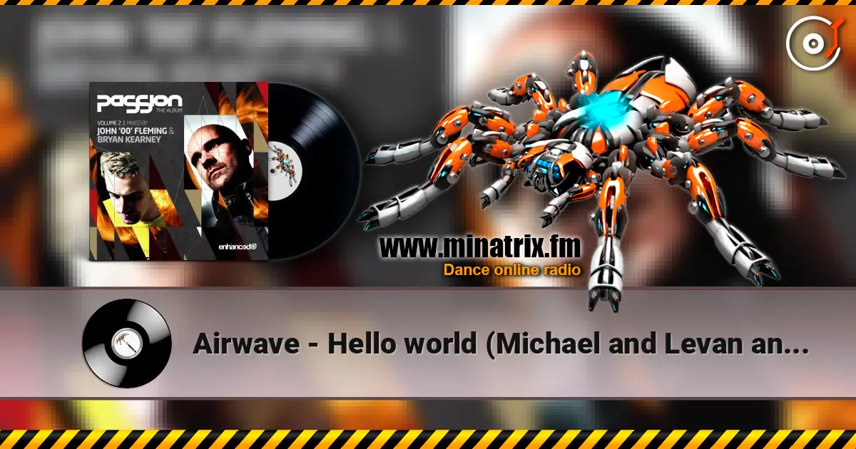 Airwave - Hello world (Michael and Levan and Stiven Rivic remix) listen online in high quality | Minatrix.FM