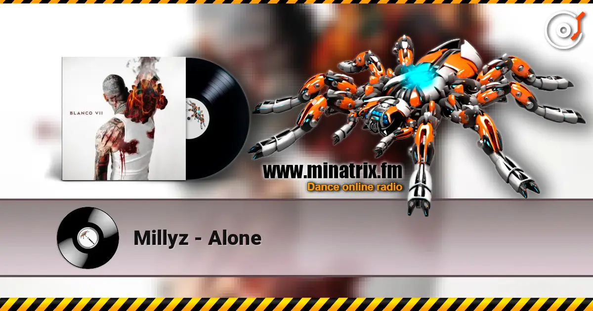 Millyz - Alone listen online in high quality | Minatrix.FM