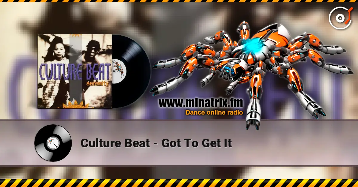 Culture Beat - Got To Get It listen online in high quality | Minatrix.FM