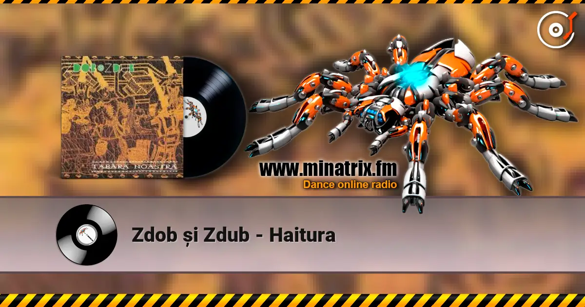 Zdob și Zdub - Haitura listen online in high quality | Minatrix.FM