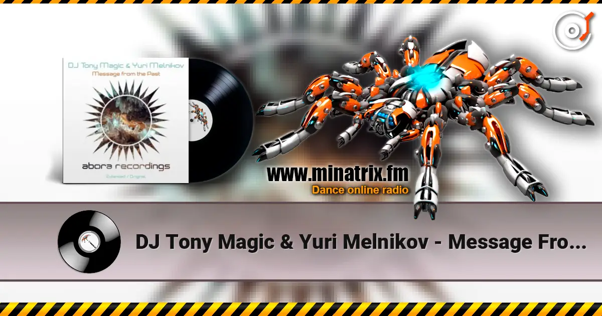 DJ Tony Magic & Yuri Melnikov - Message From The Past (Original Mix) listen online in high quality | Minatrix.FM