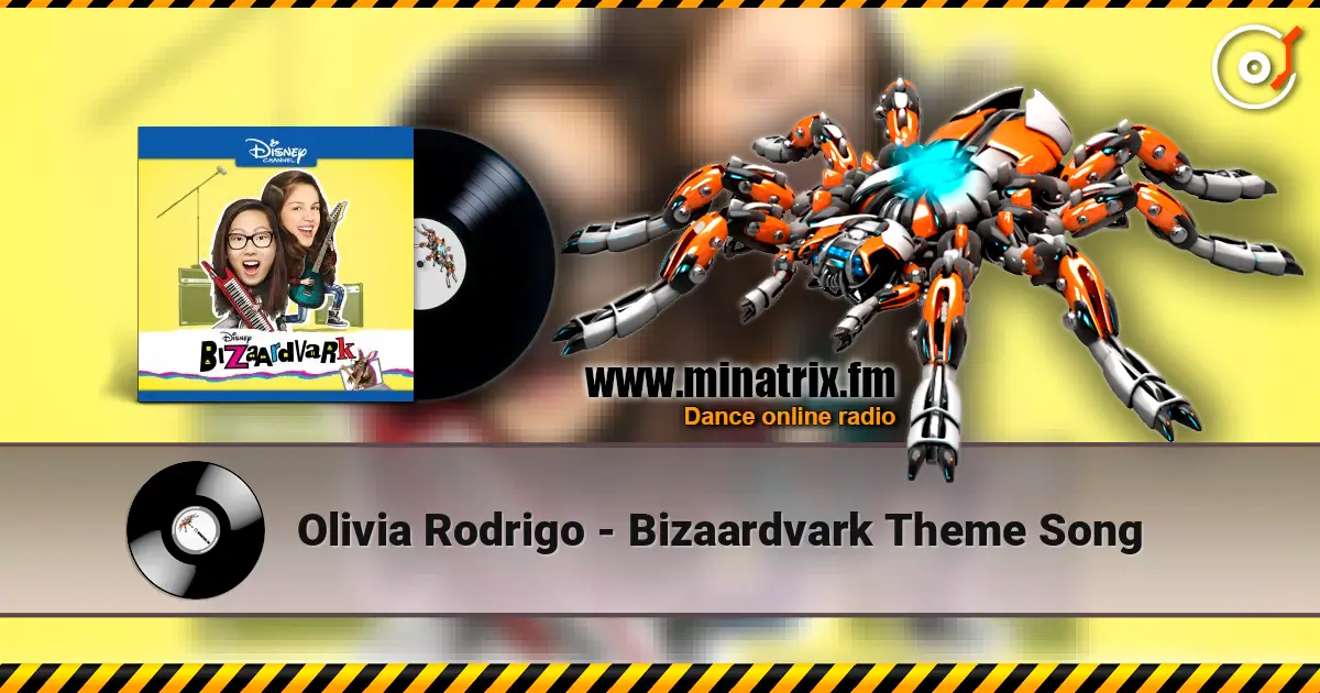 Olivia Rodrigo - Bizaardvark Theme Song listen online in high quality | Minatrix.FM