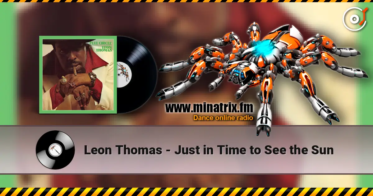 Leon Thomas - Just in Time to See the Sun listen online in high quality | Minatrix.FM
