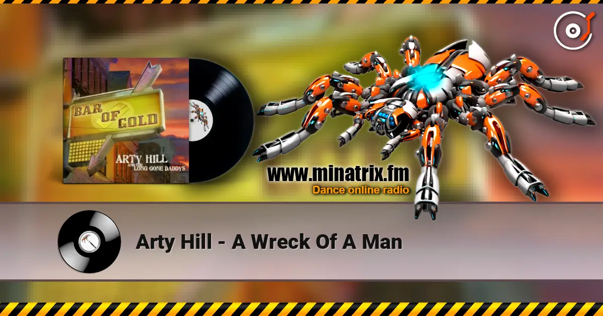 Arty Hill - A Wreck Of A Man listen online in high quality | Minatrix.FM