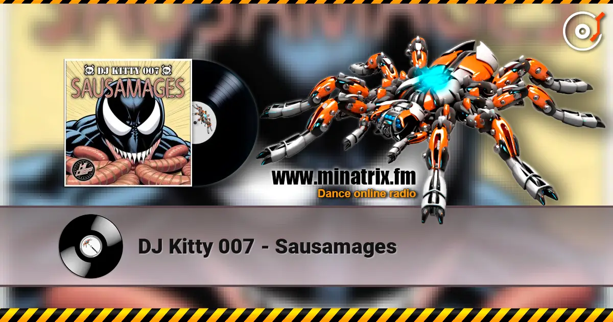 DJ Kitty 007 - Sausamages listen online in high quality | Minatrix.FM