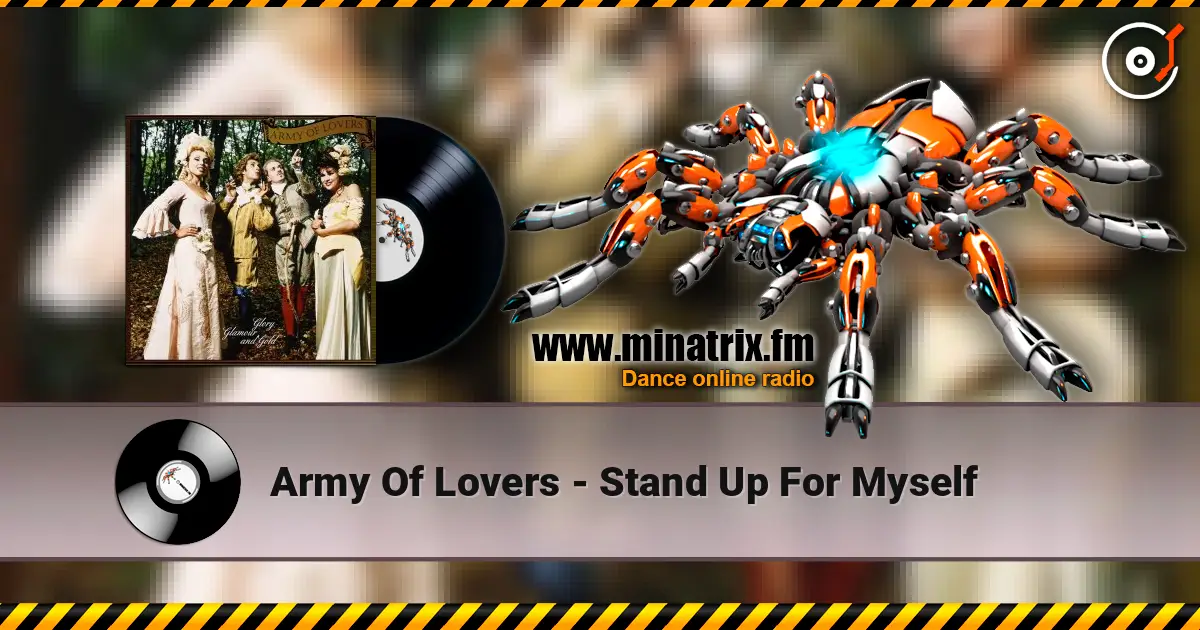 Army Of Lovers - Stand Up For Myself listen online in high quality | Minatrix.FM