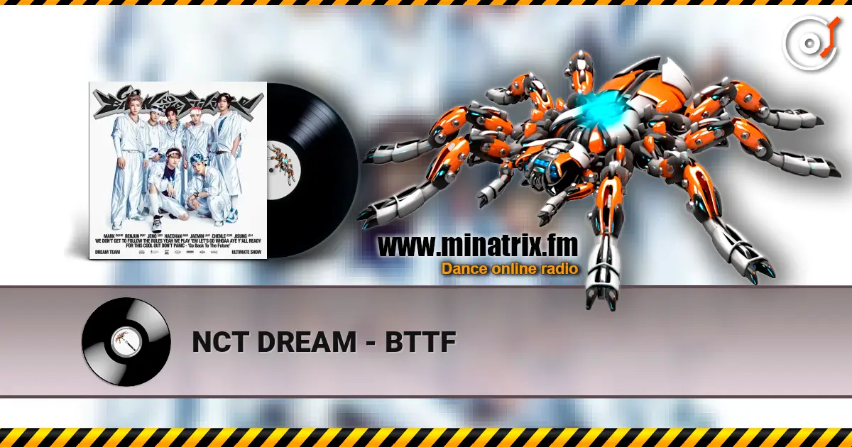NCT DREAM - BTTF listen online in high quality | Minatrix.FM