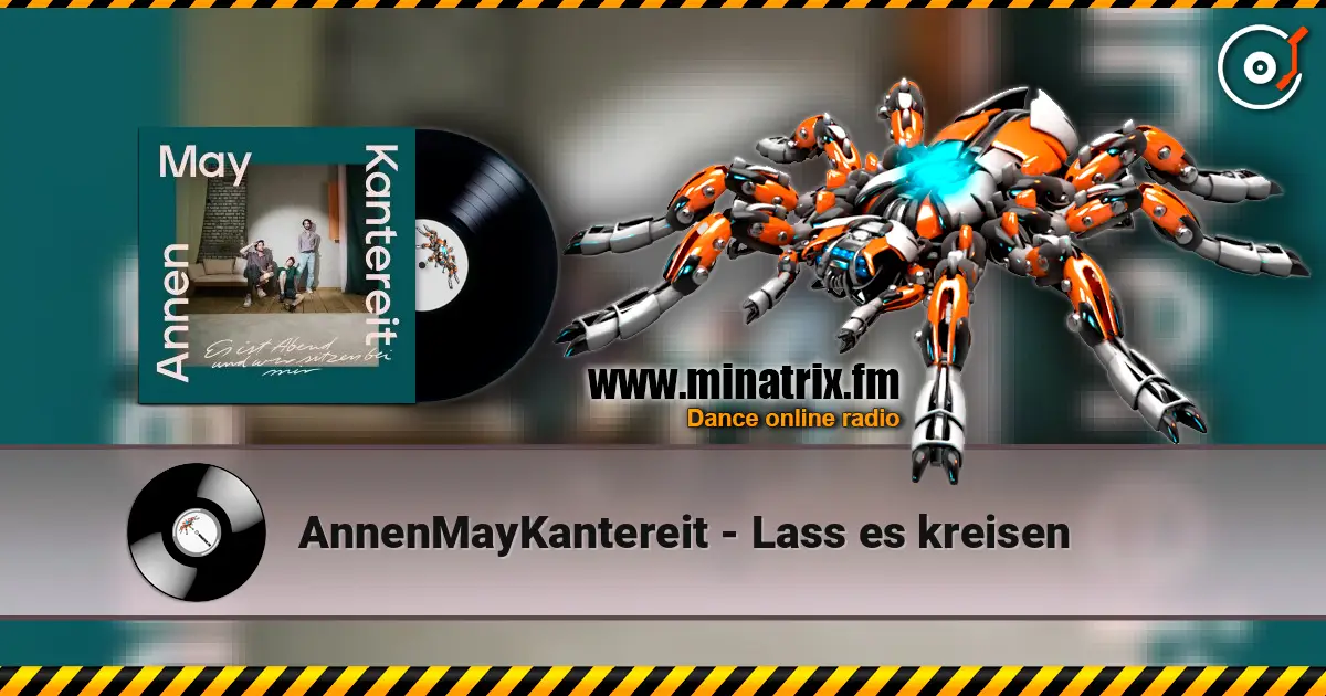 AnnenMayKantereit - Lass es kreisen listen online in high quality | Minatrix.FM