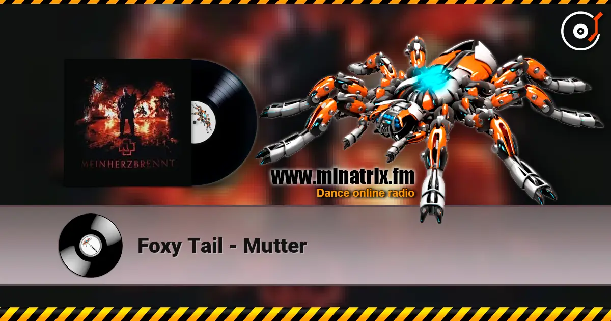 Foxy Tail - Mutter listen online in high quality | Minatrix.FM