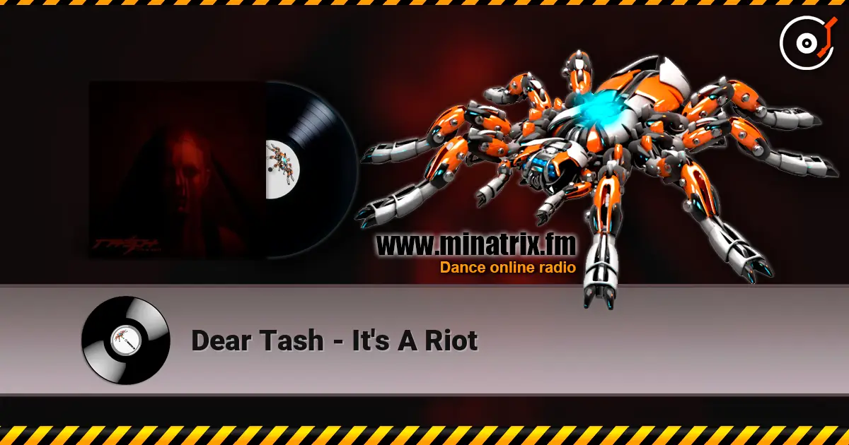 Dear Tash - It's A Riot listen online in high quality | Minatrix.FM