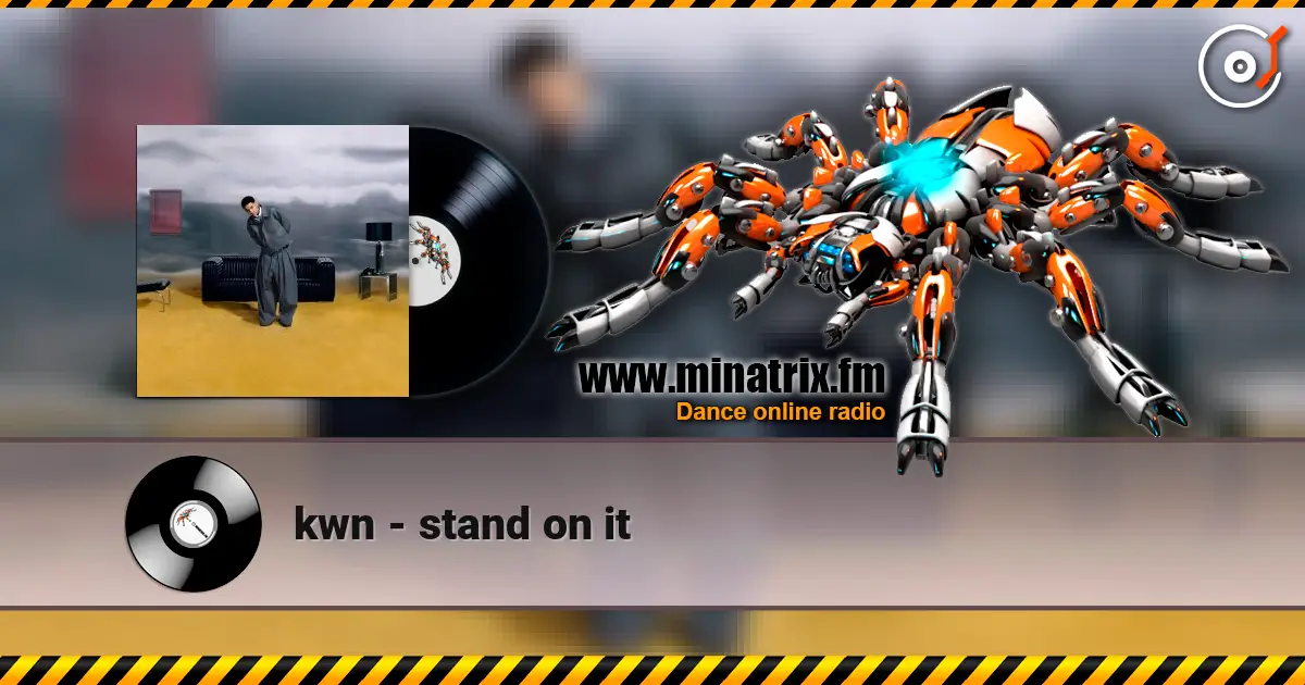 kwn - stand on it listen online in high quality | Minatrix.FM