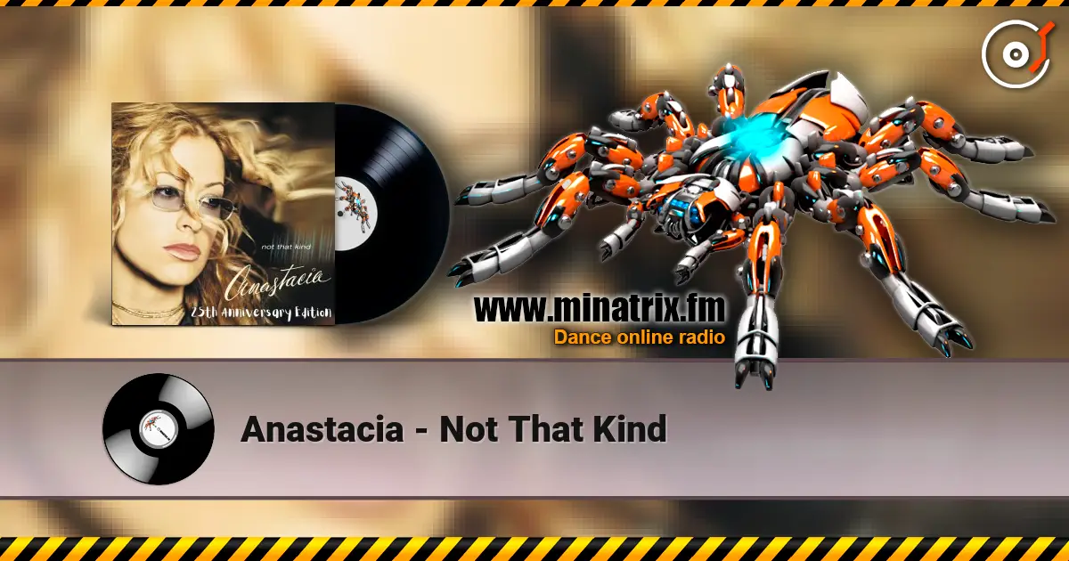 Anastacia - Not That Kind listen online in high quality | Minatrix.FM