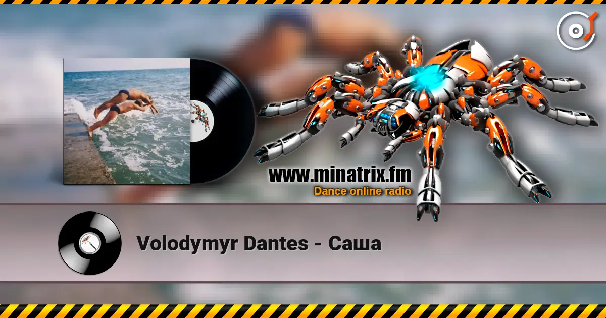 Volodymyr Dantes - Саша listen online in high quality | Minatrix.FM