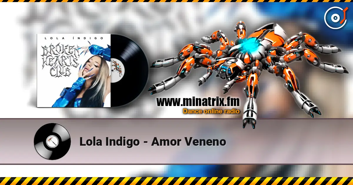 Lola Indigo - Amor Veneno listen online in high quality | Minatrix.FM