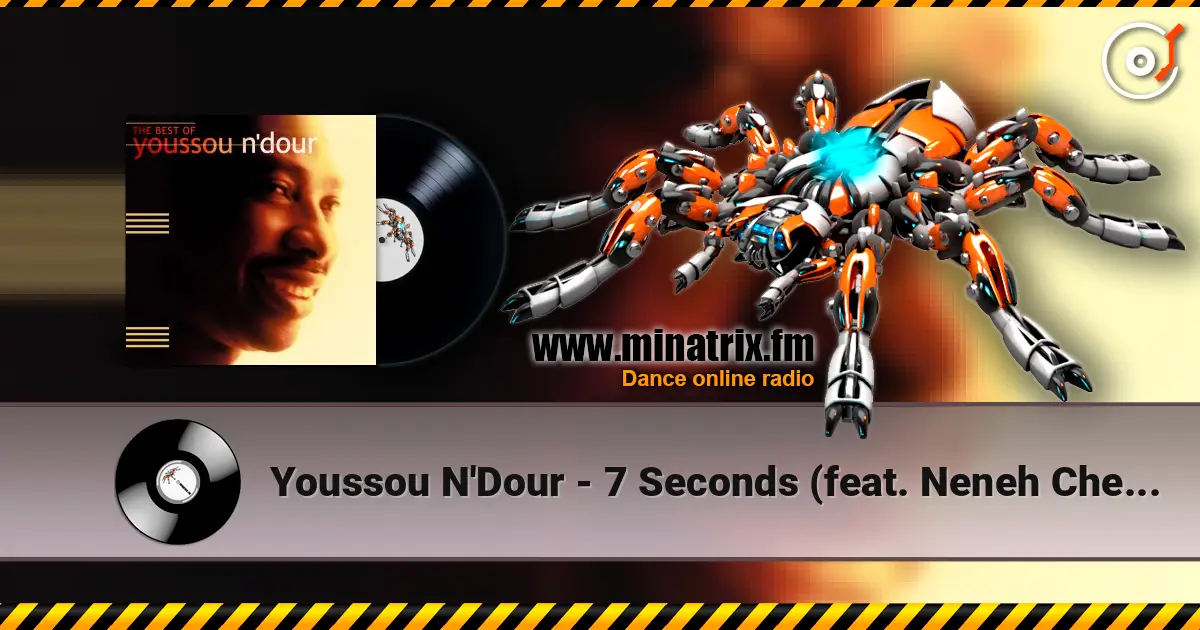 Youssou N'Dour - 7 Seconds (feat. Neneh Cherry) listen online in high quality | Minatrix.FM